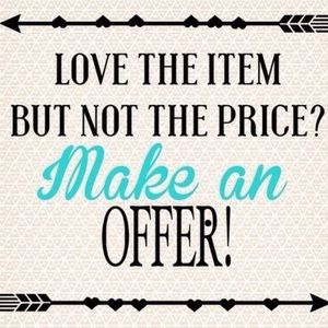 Now accepting all reasonable offers!